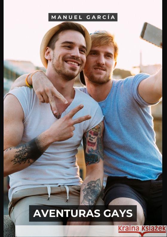 Aventuras Gays García, Manuel 9783384120823 Manuel García BR - książka