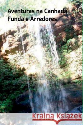 Aventuras Na Canhada Funda E Arredores Jos? Antoni 9786526629482 Clube de Autores - książka