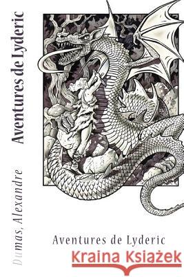 Aventures de Lyderic Dumas Alexandre Sir Angels 9781548480622 Createspace Independent Publishing Platform - książka