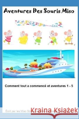 Aventures des Souris Miso Annette Czech Kopp   9798386685966 Independently Published - książka