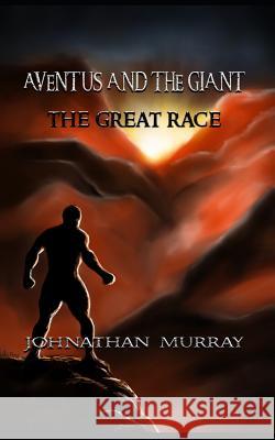 Aventus and the Giant: The Great Race Andrew Murray Sam Brown Johnathan Murray 9781729170700 Independently Published - książka
