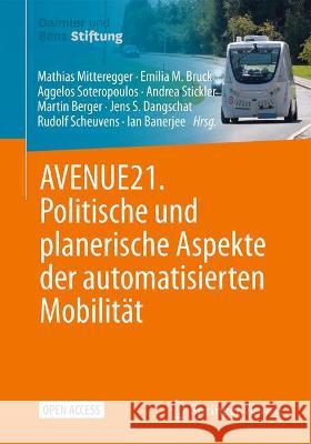 Avenue21. Politische Und Planerische Aspekte Der Automatisierten Mobilität Mitteregger, Mathias 9783662633533 Springer Vieweg - książka