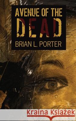 Avenue Of The Dead Porter, Brian L. 9784867477274 Next Chapter - książka