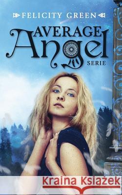 Average Angel Felicity Green 9783744836692 Books on Demand - książka