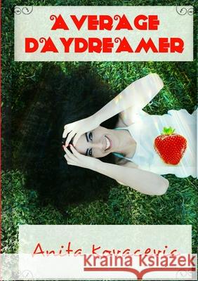 Average Daydreamer Anita Kovacevic 9781326743161 Lulu.com - książka