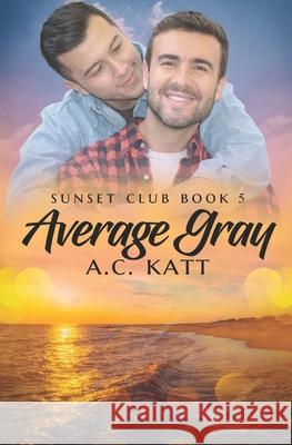 Average Gray A C Katt 9798419917040 Independently Published - książka