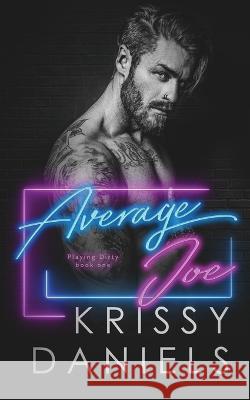 Average Joe Krissy Daniels 9798986631608 Kiss Me Dizzy Books - książka