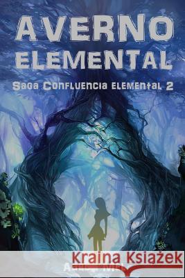 Averno Elemental Aaron Mel 9781500473761 Createspace - książka