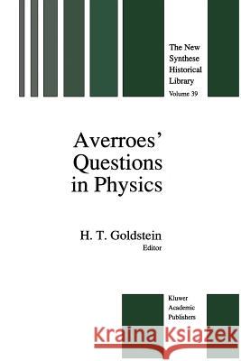 Averroes' Questions in Physics H. Goldstein 9789401074681 Springer - książka