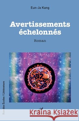 Avertissements ?chelonn?s Eun-Ja Kang 9782140346118 Editions L'Harmattan - książka
