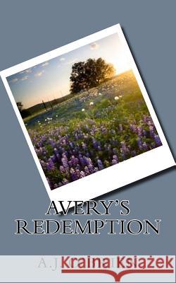 Avery's Redemption A. J. O'Brien 9781492743637 Createspace - książka