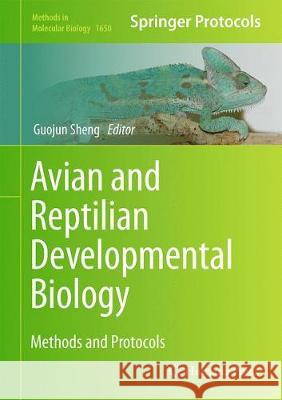 Avian and Reptilian Developmental Biology: Methods and Protocols Sheng, Guojun 9781493972159 Humana Press - książka
