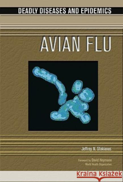 Avian Flu Jeffrey N. Sfakianos I. Edward Alcamo David Heymann 9780791086759 Chelsea House Publications - książka