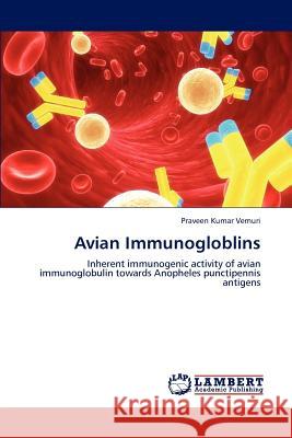 Avian Immunogloblins Praveen Kumar Vemuri 9783659245978 LAP Lambert Academic Publishing - książka