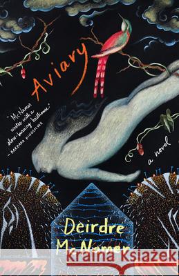 Aviary McNamer, Deirdre 9781571311382 Milkweed Editions - książka