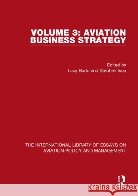 Aviation Business Strategy Lucy Budd Stephen Ison  9781472451613 Routledge - książka