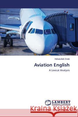 Aviation English Orabi Hebatullah 9783659751837 LAP Lambert Academic Publishing - książka
