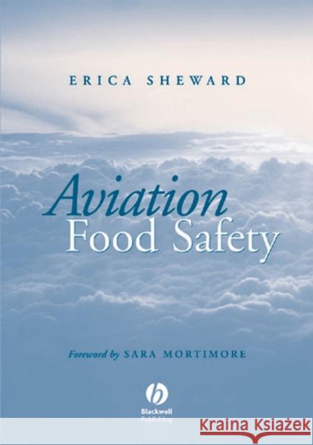 Aviation Food Safety Erica Sheward 9781405115810 Blackwell Publishers - książka