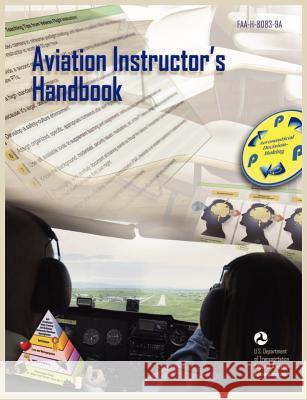 Aviation Instructor's Handbook (FAA-H-8083-9a) Flight Standards Service 9781782661559 WWW.Militarybookshop.Co.UK - książka