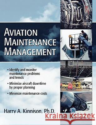 Aviation Maintenance Management Harry A. Kinnison 9780071422512 McGraw-Hill Companies - książka