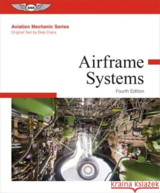 AVIATION MECHANIC AIRFRAME SYSTEMS DALE CRANE 9781644251744 GLOBAL PUBLISHER SERVICES - książka