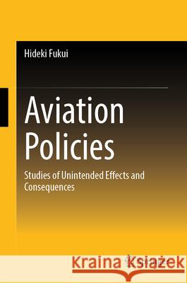 Aviation Policies Fukui, Hideki 9789819673025 Springer - książka