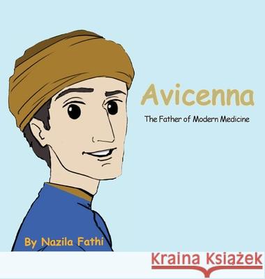 Avicenna: The Father of Modern Medicine Nazila Fathi 9781734607833 Susa Inc - książka