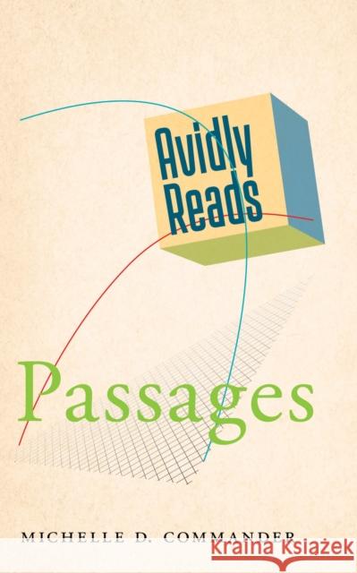 Avidly Reads Passages Michelle D. Commander 9781479806164 New York University Press - książka