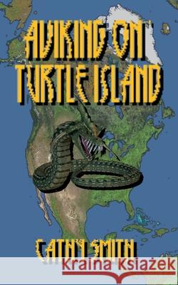Aviking on Turtle Island Cathy Smith 9798230824213 Cathy Smith - książka
