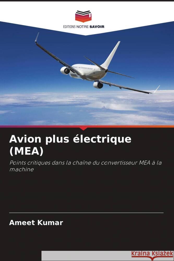 Avion plus électrique (MEA) Kumar, Ameet 9786205064467 Editions Notre Savoir - książka