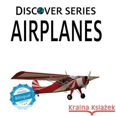 Aviones/Airplanes Xist Publishing 9781532400841 Xist Publishing - książka