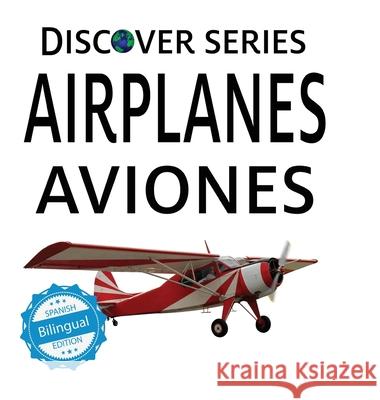 Aviones/Airplanes Xist Publishing 9781532439179 Xist Publishing - książka