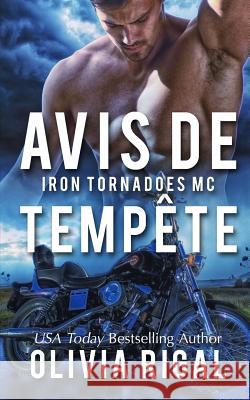 Avis de tempête Rigal, Olivia 9781986085700 Createspace Independent Publishing Platform - książka