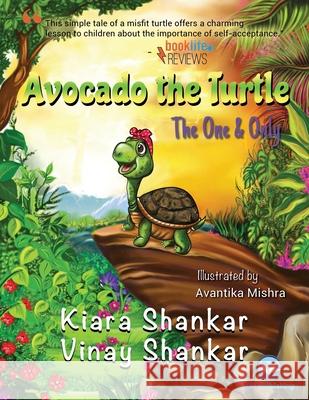 Avocado the Turtle: The One and Only Kiara Shankar Vinay Shankar 9781950263349 Viki Publishing(r) - książka