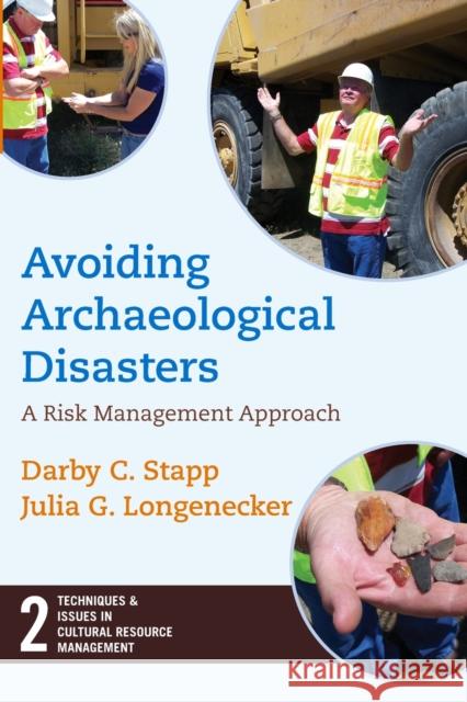 Avoiding Archaeological Disasters: Risk Management for Heritage Professionals Stapp, Darby C. 9781598741612 LEFT COAST PRESS INC - książka