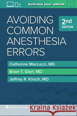 Avoiding Common Anesthesia Errors Catherine Marcucci Norman A. Cohen Jeffrey R. Kirsch 9781451195194 LWW - książka