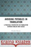 Avoiding Potholes in Translation Phindile Dlamini 9781032632254 Taylor & Francis Ltd