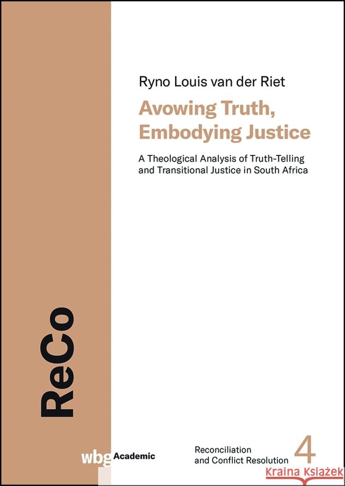 Avowing Truth, Embodying Justice van der Riet, Ryno Louis 9783534407705 WBG Academic - książka