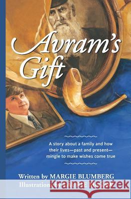 Avram's Gift: Black-And-White Illustrated Chapter Book Margie Blumberg Laurie McGraw 9780999446348 MB Publishing - książka