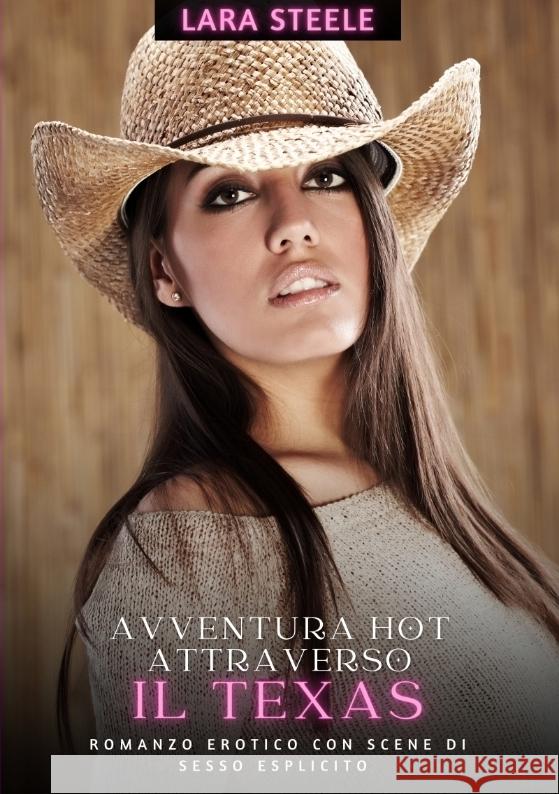 Avventura Hot attraverso il Texas Steele, Lara 9783384256300 Lara Steele - książka
