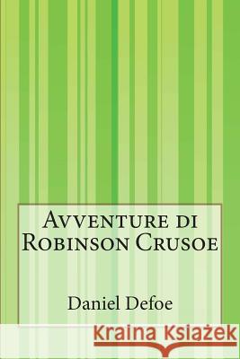 Avventure di Robinson Crusoe Barbieri, Gaetano 9781500204990 Createspace - książka