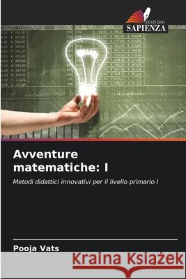 Avventure matematiche: I Pooja Vats 9786207696314 Edizioni Sapienza - książka