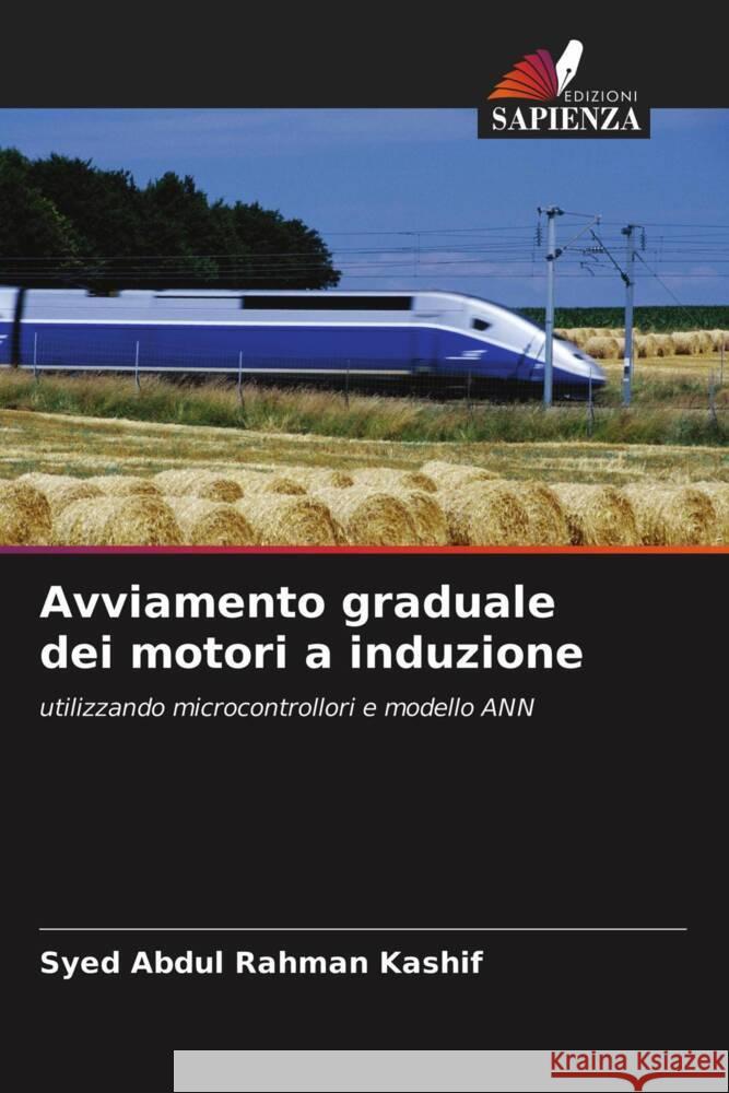 Avviamento graduale dei motori a induzione Kashif, Syed Abdul Rahman 9786203149340 Edizioni Sapienza - książka