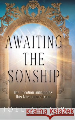 Awaiting the Sonship Joel Butler 9798894190983 Ewings Publishing LLC - książka