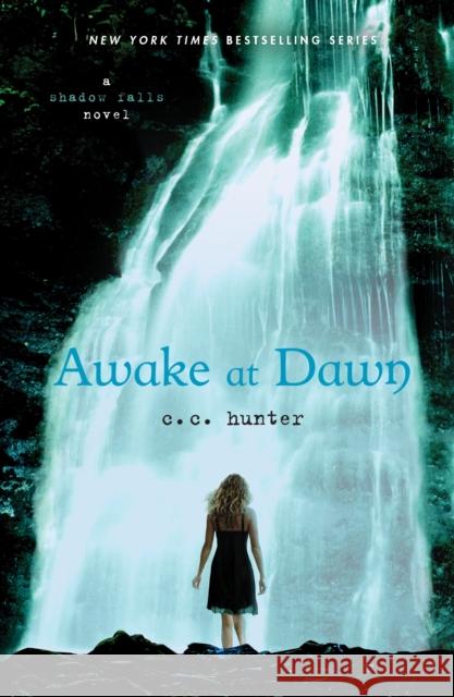 Awake at Dawn C. C. Hunter 9780312624682 St. Martin's Griffin - książka