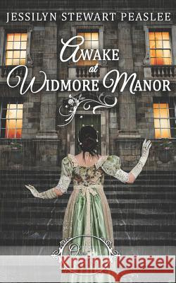 Awake at Widmore Manor Jessilyn Stewart Peaslee 9781074540838 Independently Published - książka