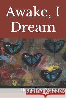 Awake, I Dream Rodrigo de Oliveira Vilela, Jean Francois Glaude, Karl J Niemiec 9798488817364 Independently Published - książka