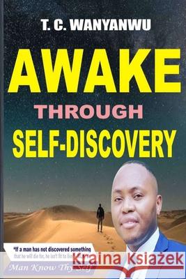 Awake Through Self-Discovery: Solution Manual T C Wanyanwu 9798722972187 Independently Published - książka