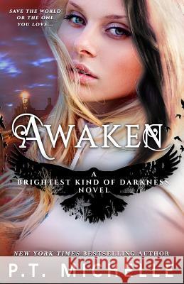 Awaken P. T. Michelle 9781939672339 Limitless Ink Press, LLC - książka