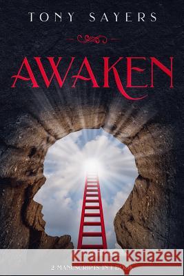 Awaken: **2 Manuscripts in 1 Book** Tony Sayers 9781790192250 Independently Published - książka